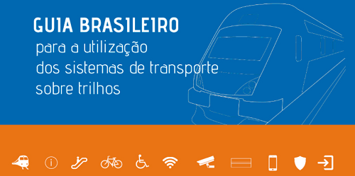 Leia mais sobre o artigo Guia orientará passageiros de metrôs, trens e VLT do Brasil