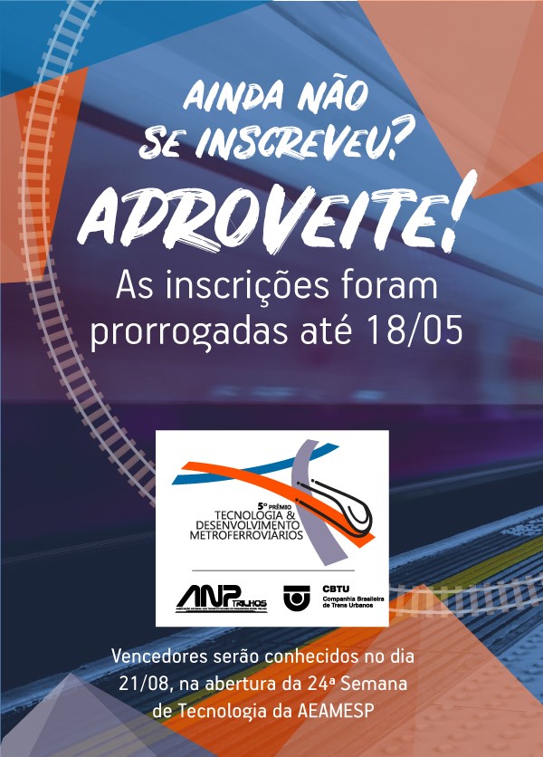 Leia mais sobre o artigo Inscrições prorrogadas até 18/05 – 5º Prêmio Tecnologia & Desenvolvimento Metroferroviários ANPTrilhos-CBTU