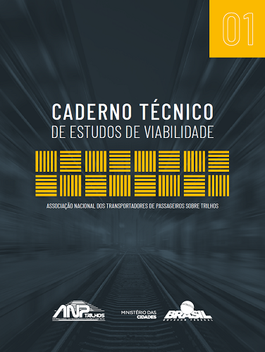 Leia mais sobre o artigo Technical Notebook of Feasibility Studies is launched by ANPTrilhos