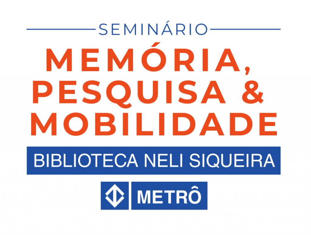 Leia mais sobre o artigo Seminário Memória, Pesquisa e Mobilidade