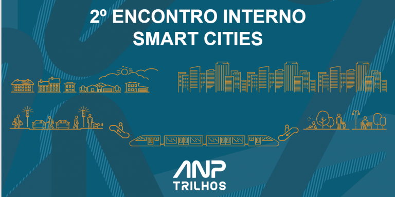 Leia mais sobre o artigo ANPTrilhos realiza 2º Encontro Interno Smart Cities