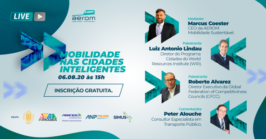 Leia mais sobre o artigo Webinar AEROM – Mobilidade nas Cidades Inteligentes será nesta 5ª (06/08)