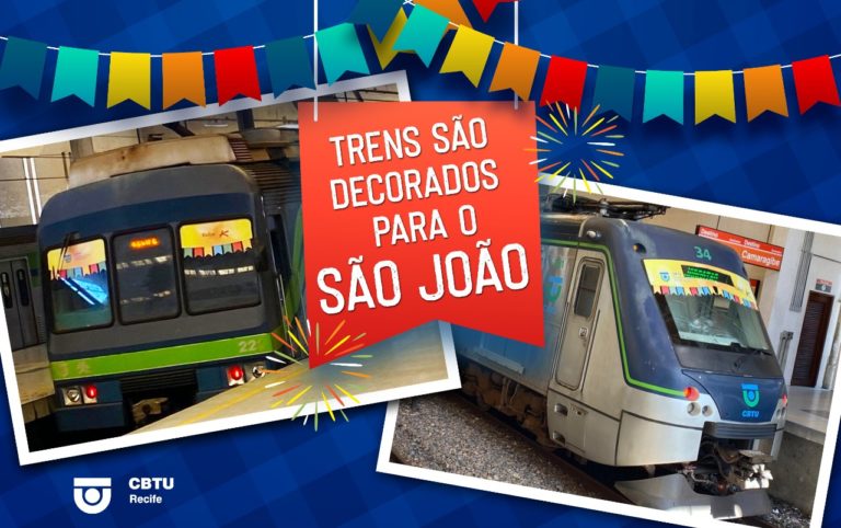 Leia mais sobre o artigo Trens Metrô do Recife são decorados para o São João