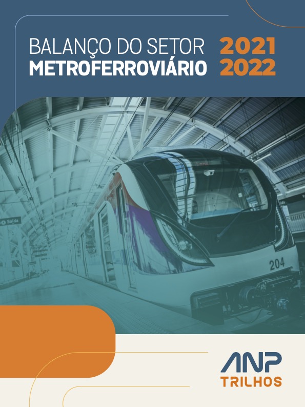 Leia mais sobre o artigo Balanço do Setor Metroferroviário Brasileiro 2021-2022