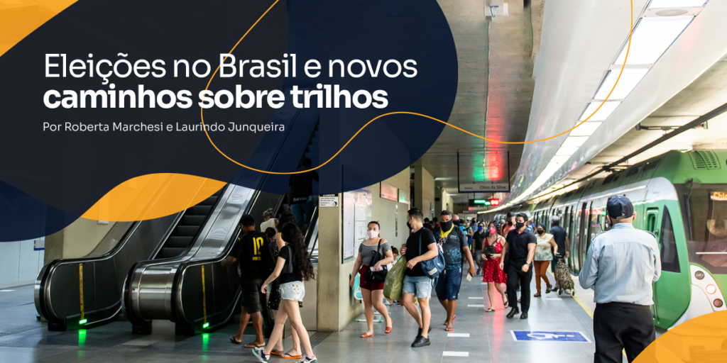 Leia mais sobre o artigo Artigo | Eleições no Brasil e novos caminhos sobre trilhos