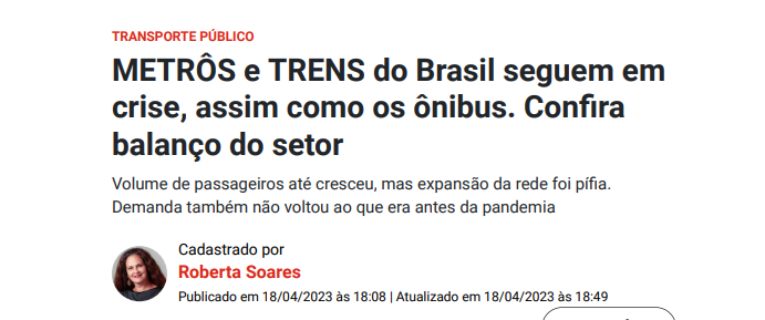 Leia mais sobre o artigo METRÔS e TRENS do Brasil seguem em crise, assim como os ônibus. Confira balanço do setor