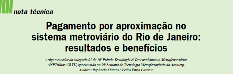 Leia mais sobre o artigo Artigo | Pagamento por aproximação no sistema metroviário do Rio de Janeiro: resultados e benefícios