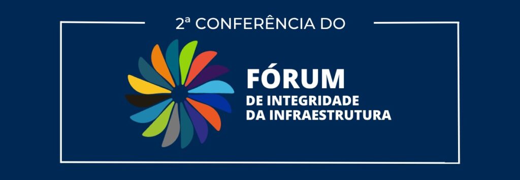 Leia mais sobre o artigo Fórum de Integridade da Infraestrutura promove segunda conferência em Brasília